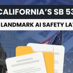 California’s New AI Safety Law (SB-53)